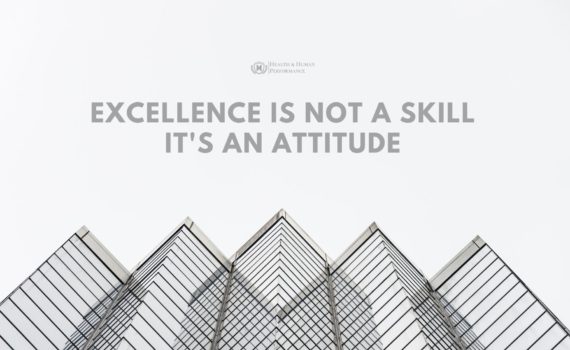 Excellence is not a skill; it's an attitude